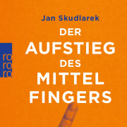 Der Aufstieg des Mittelfingers