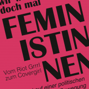 Wir waren doch mal Feministinnen