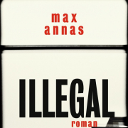 Illegal; Max Annas; Rowohlt