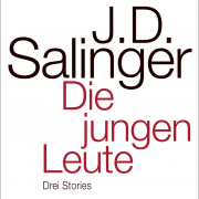 Die jungen Leute, J.D. Salinger