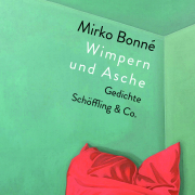 Wimpern und Asche, Mirko Bonné