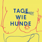 Tage wie Hunde, Ruth Schweikert, S. Fischer 2019