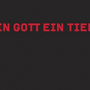 Ein Gott ein Tier