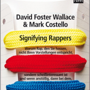 Signifying Rappers, David Foster Wallace, Mark Costello