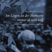 »Im Liegen ist der Horizont immer so weit weg«
