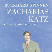 Burkhard Spinnen, Zacharias Katz, Schöffling & Co