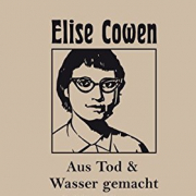 Aus Tod & Wasser gemacht