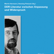 DDR-Literatur zwischen Anpassung und Widerspruch, Martin Hermann / Henning Pietzsch (Hg.) , IKS Garamond