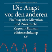 Baumann, Die Angst vor dem anderen