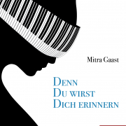 Denn du wirst dich Erinnern – Wiederkehr nach Teheran