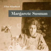Margarete Susman und ihr jüdischer Beitrag zur politischen Philosophie, Elisa Klapheck