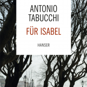 Antonio Tabucchi, Für Isabel, Hanser