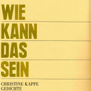 Wie kann das sein, Christine Kappe, Handpresse San Marco