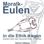 MoralkEulen in die Ethik tragen