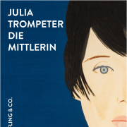 Julia Trompeter, die Mittlerin, Schöffling & Co