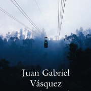 Das Geräusch der Dinge beim Fallen, Juan Gabriel Vásquez