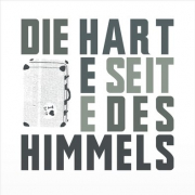 Die harte Seite des Himmels