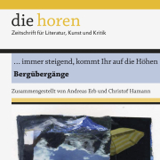 die horen Bd. 266, 62. Jahrgang / … immer steigend, kommt Ihr auf die Höhen. Bergübergänge