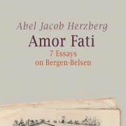 Amor Fati - Seven Essays on Bergen-Belsen