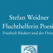 Fluchthelferin Poesie, Stefan Weidner, Wallstein