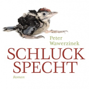 Schluckspecht, Peter Wawerzinek, Galiani