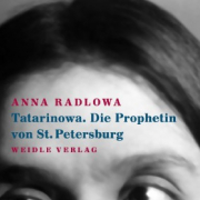 Tatarinowa. Die Prophetin von St. Petersburg