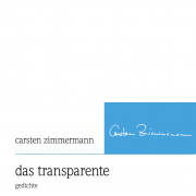 das transparente,Carsten Zimmermann, Lyrikedition 2000