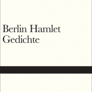 Berlin Hamlet. Gedichte