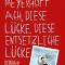 Joachim Meyerhoff: Ach diese Lücke, diese entsetzliche Lücke