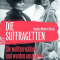 Antonia Meiners (Hg.), Die Suffragetten