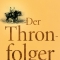 Der Thronfolger, Ludwig Winder, Zsolnay
