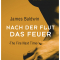 James Baldwin, Nach der Flut das Feuer