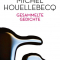 GESAMMELTE GEDICHTE, Michel Houllebecq