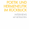 Poetik und Hermeneutik im Rückblick  Interviews mit Beteiligten
