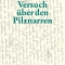 Versuch über den Pilznarren. Handke, Suhrkamp