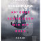 Am Ende schmeissen wir mit Gold, Fabian Hischmann, Berlin Verlag