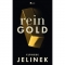Rein Gold, Elfriede Jelinek, Rowohlt