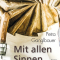 Mit allen Sinnen / Literarische Begegnungen