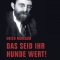 Das seid ihr Hunde wert!, Erich Mühsam, Verbrecher