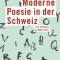 Moderne Poesie in der Schweiz, hrsg. Roger Perret, Limmat Verlag