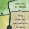 Weg zwischen wechselnden Feldern