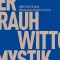 Wittgensteins Mystik der Grenze, Horst Dieter Rauh, Matthes& Seitz