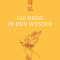 Die Reise in den Westen