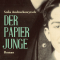 Sofia Andruchowytsch : Der Papierjunge