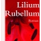 Lilium Rubellum, Kathrin Schadt, Horlemann