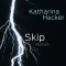 Katharina Hacker, Skip