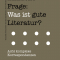 Einfache Frage: Was ist gute Literatur?