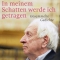 Tomas Tranströmer, In meinem Schatten werde ich getragen