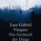 Das Geräusch der Dinge beim Fallen, Juan Gabriel Vásquez