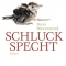 Schluckspecht, Peter Wawerzinek, Galiani